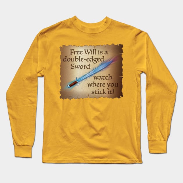 Free Will Long Sleeve T-Shirt by NN Tease